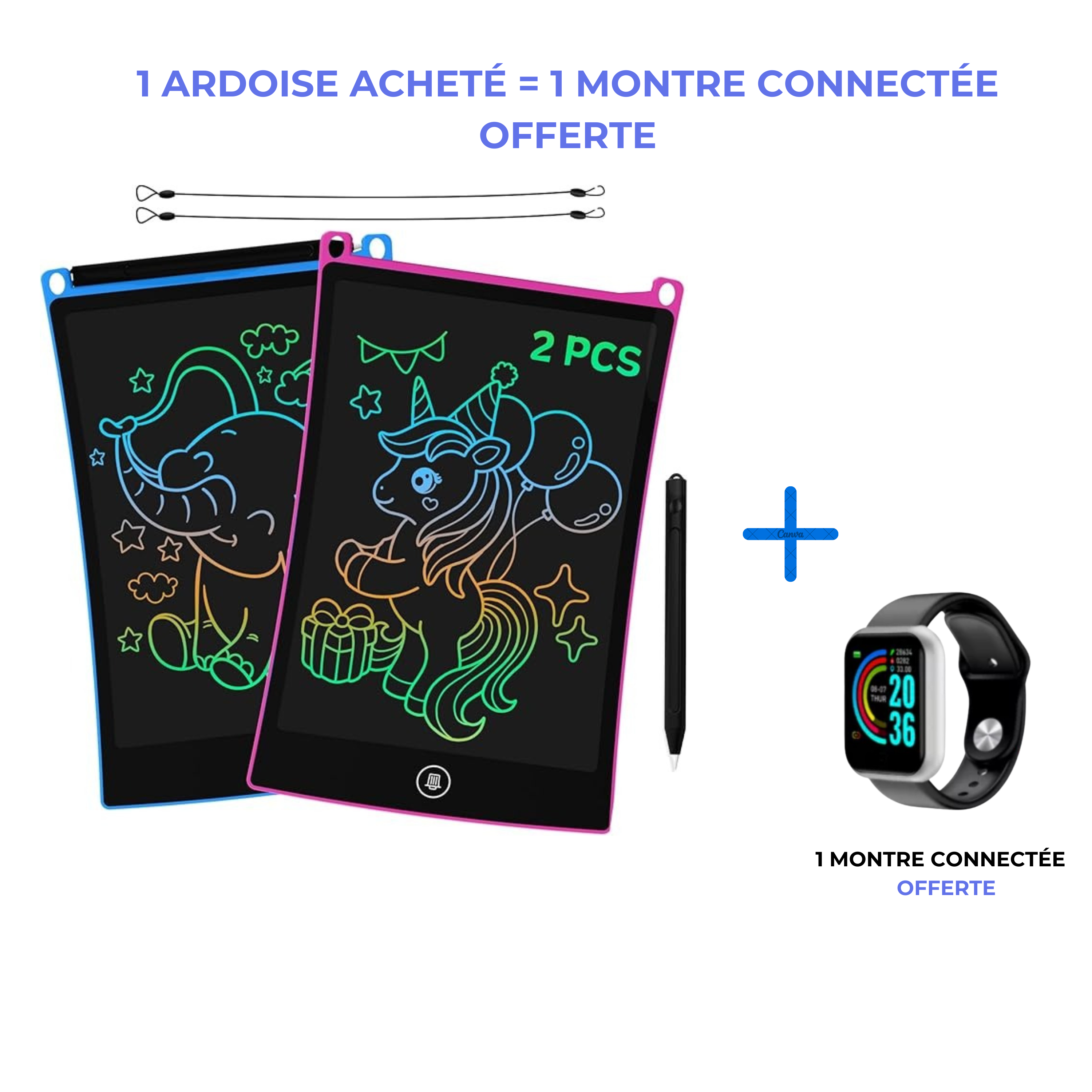 ardoise numérique (1 ardoise achetée = 1 montre connecté offert)