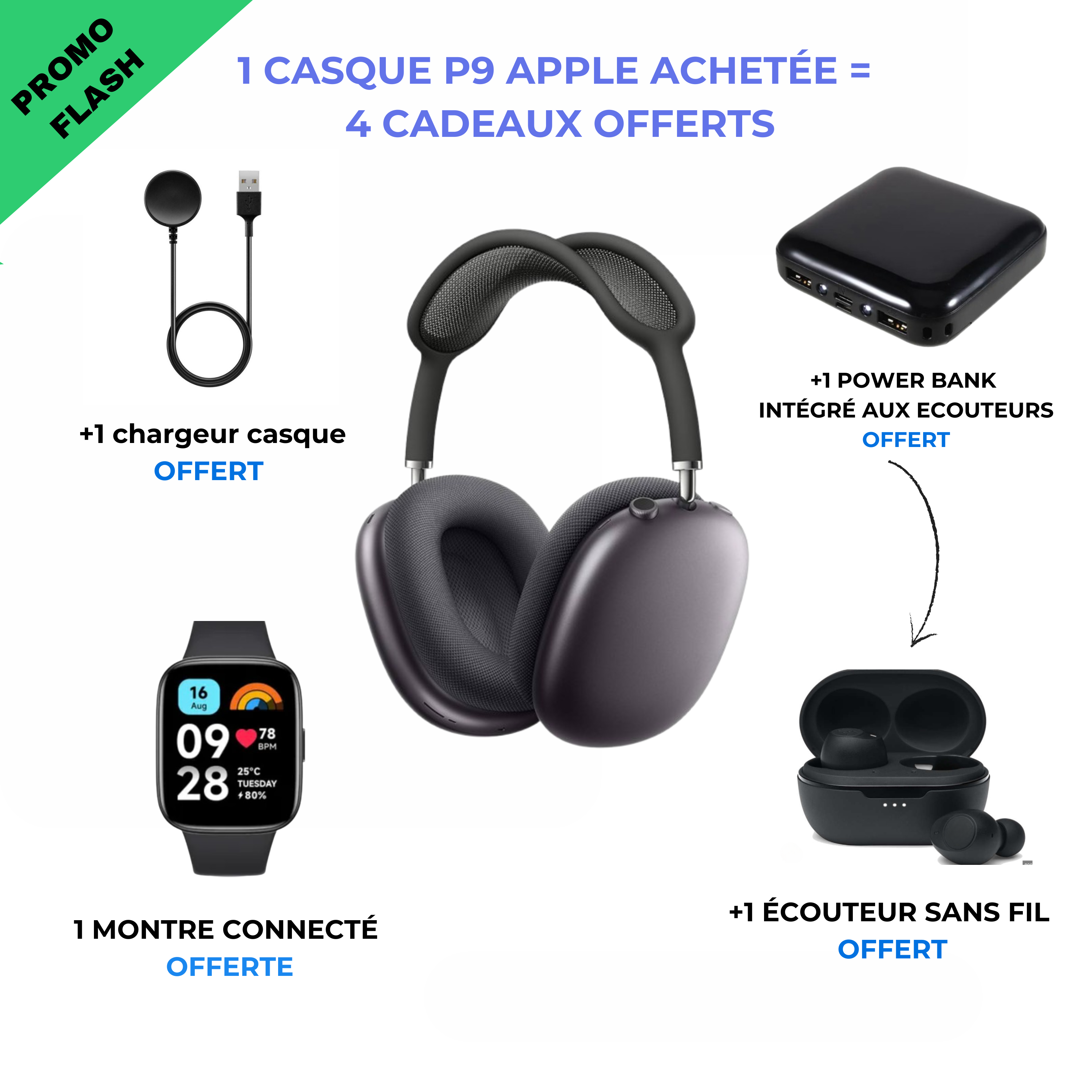 Casque apple P9 + un ecouteur powerbank offert + une montre connecté